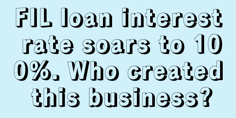 FIL loan interest rate soars to 100%. Who created this business?