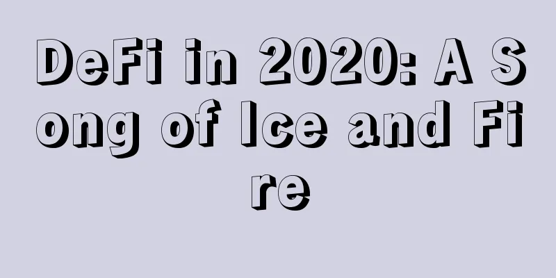 DeFi in 2020: A Song of Ice and Fire