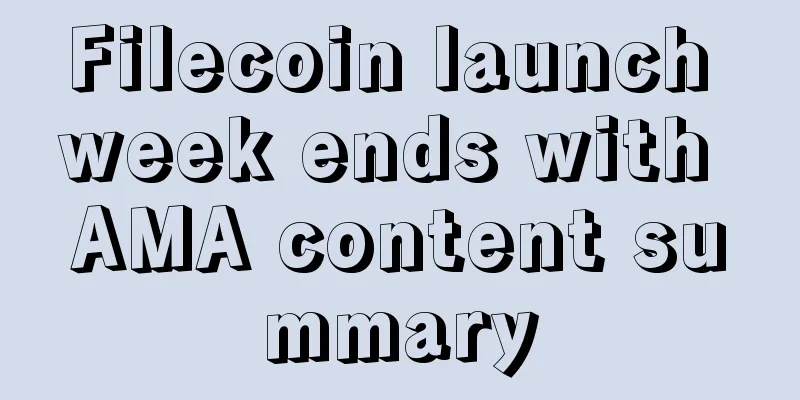 Filecoin launch week ends with AMA content summary