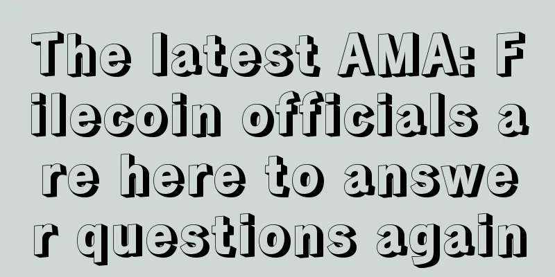 The latest AMA: Filecoin officials are here to answer questions again