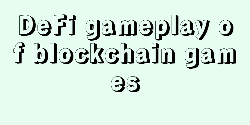 DeFi gameplay of blockchain games