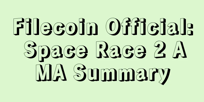 Filecoin Official: Space Race 2 AMA Summary
