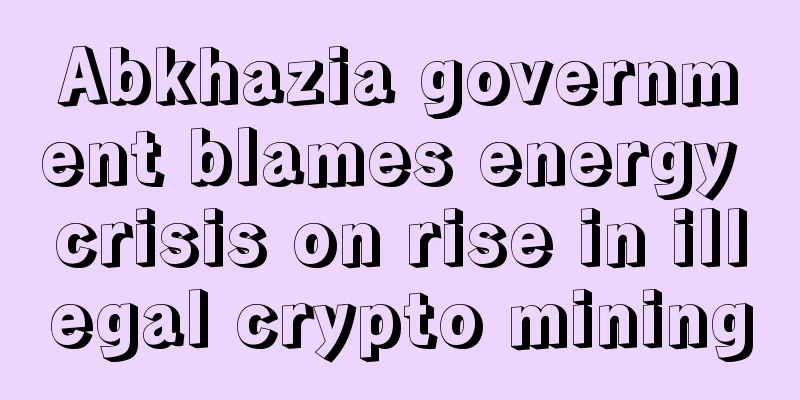 Abkhazia government blames energy crisis on rise in illegal crypto mining