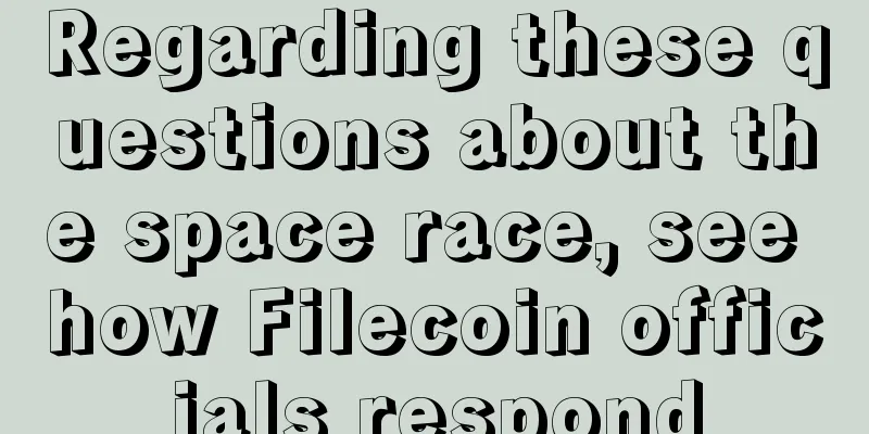 Regarding these questions about the space race, see how Filecoin officials respond
