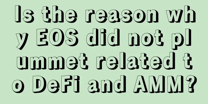 Is the reason why EOS did not plummet related to DeFi and AMM?