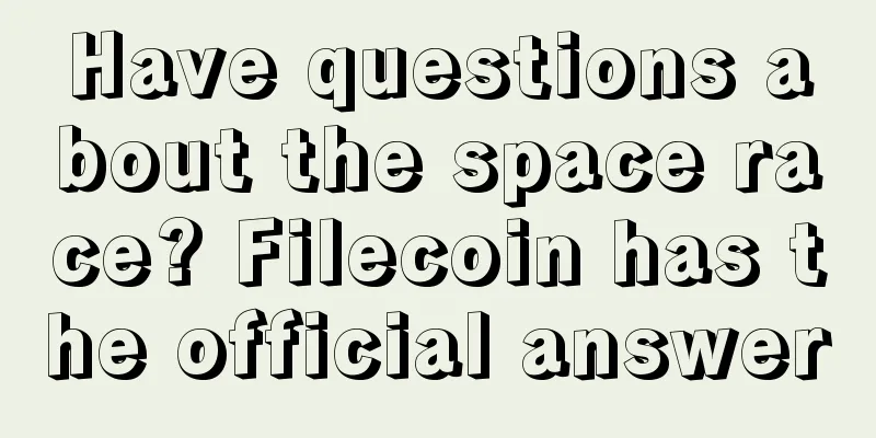 Have questions about the space race? Filecoin has the official answer