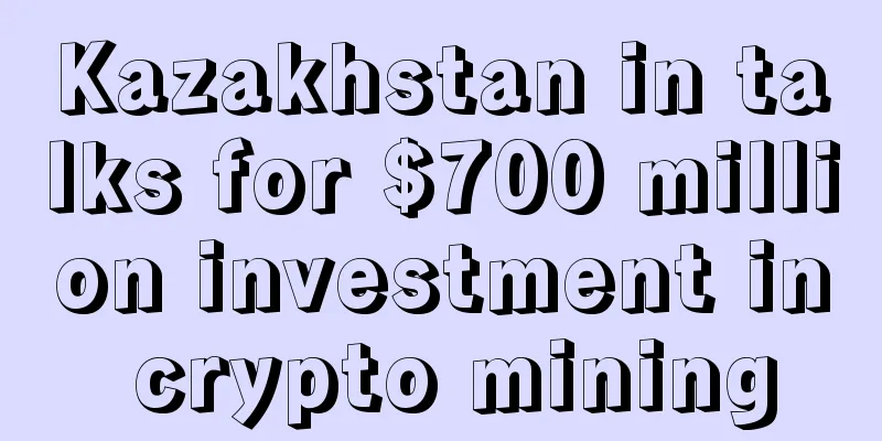 Kazakhstan in talks for $700 million investment in crypto mining