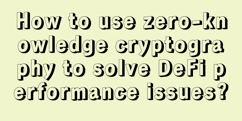 How to use zero-knowledge cryptography to solve DeFi performance issues?