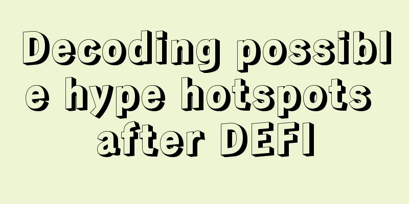 Decoding possible hype hotspots after DEFI