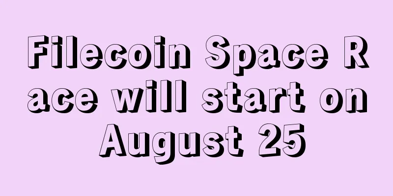Filecoin Space Race will start on August 25
