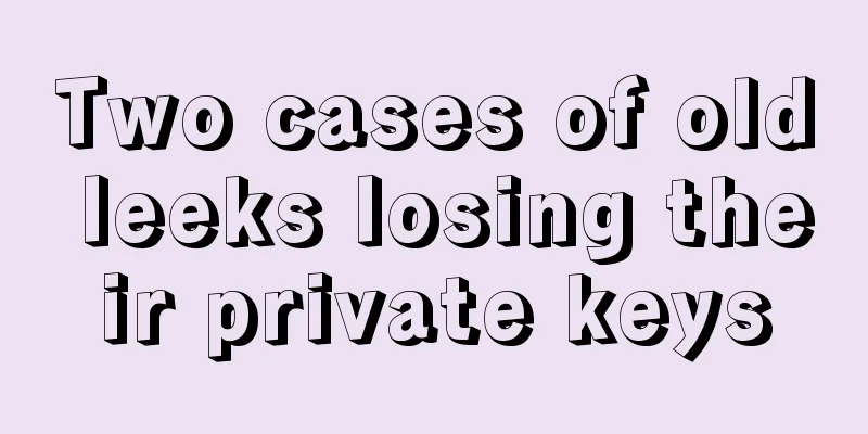 Two cases of old leeks losing their private keys