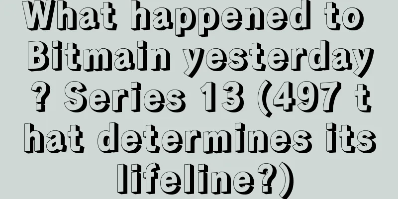 What happened to Bitmain yesterday? Series 13 (497 that determines its lifeline?)