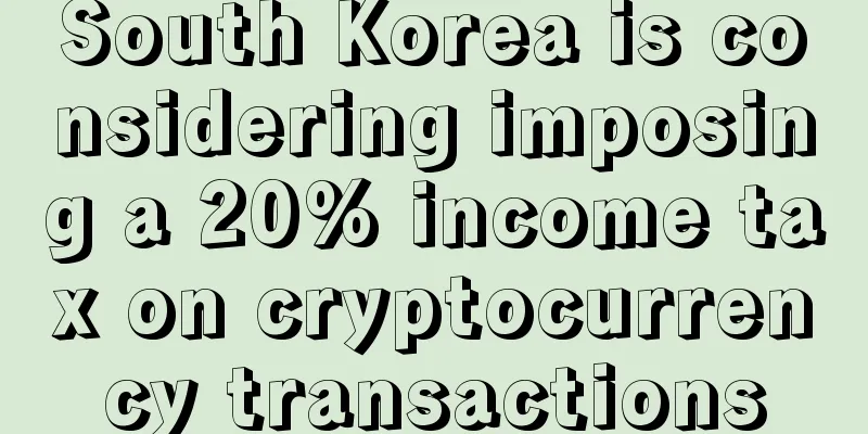 South Korea is considering imposing a 20% income tax on cryptocurrency transactions