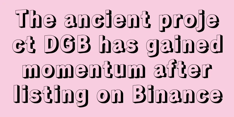 The ancient project DGB has gained momentum after listing on Binance