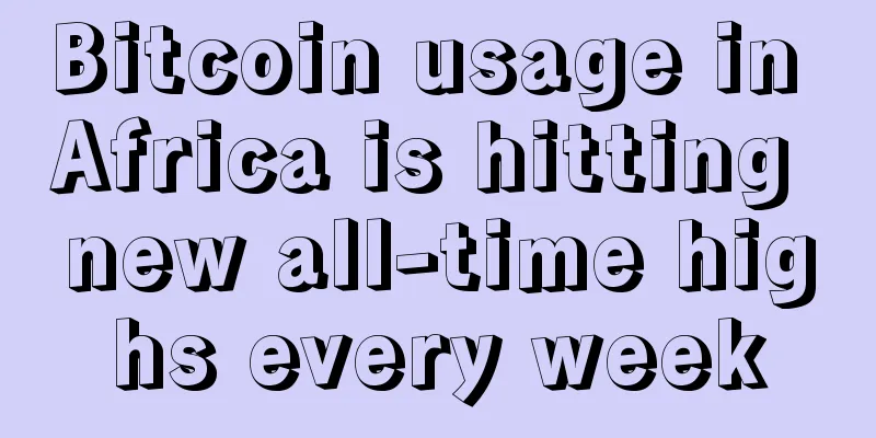 Bitcoin usage in Africa is hitting new all-time highs every week