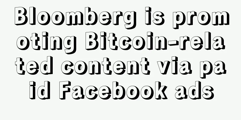 Bloomberg is promoting Bitcoin-related content via paid Facebook ads
