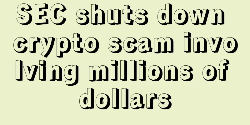 SEC shuts down crypto scam involving millions of dollars