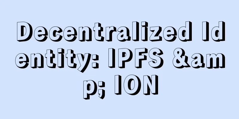 Decentralized Identity: IPFS & ION