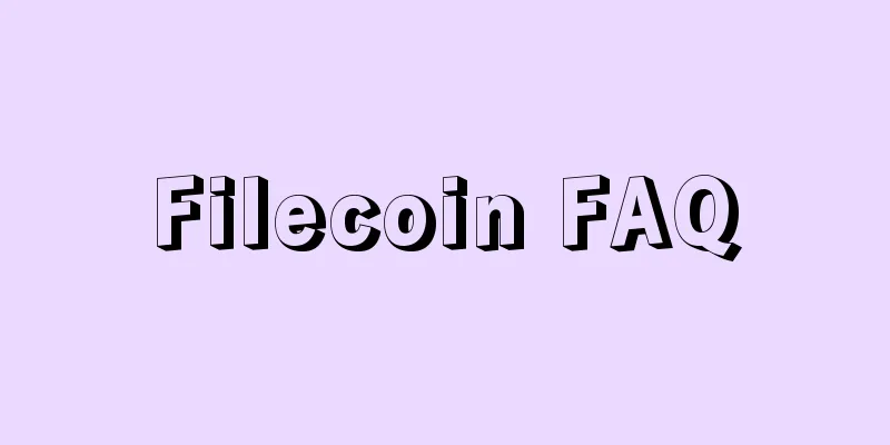 Filecoin FAQ