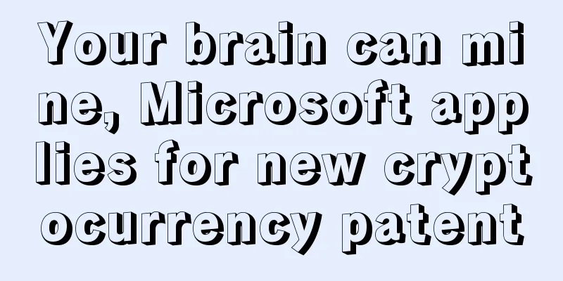 Your brain can mine, Microsoft applies for new cryptocurrency patent