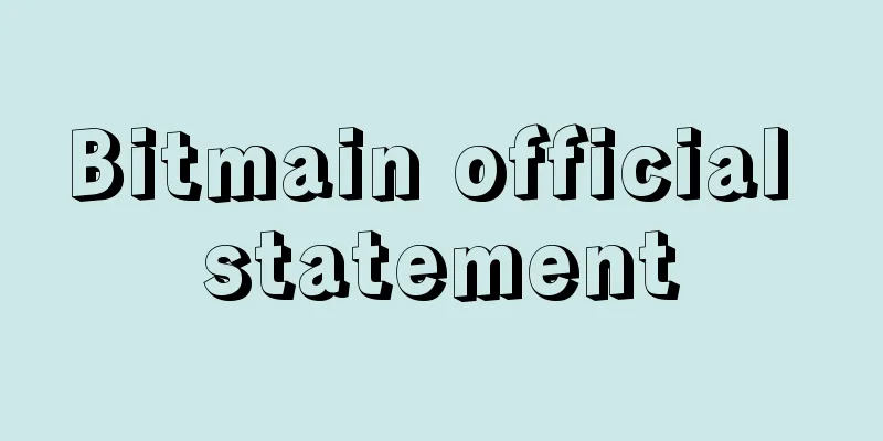 Bitmain official statement