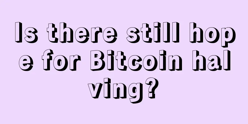 Is there still hope for Bitcoin halving?