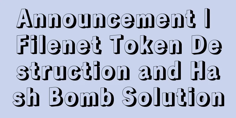 Announcement | Filenet Token Destruction and Hash Bomb Solution