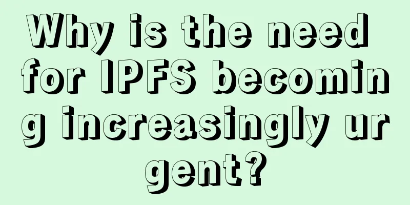 Why is the need for IPFS becoming increasingly urgent?