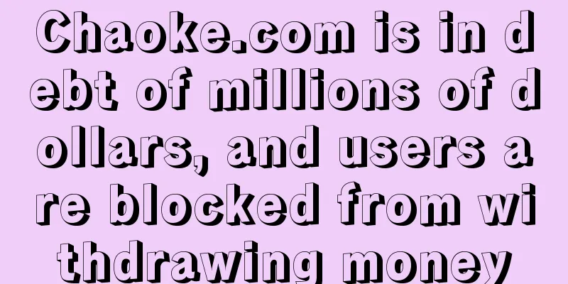 Chaoke.com is in debt of millions of dollars, and users are blocked from withdrawing money
