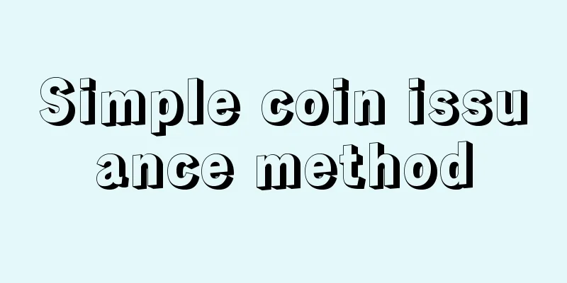 Simple coin issuance method