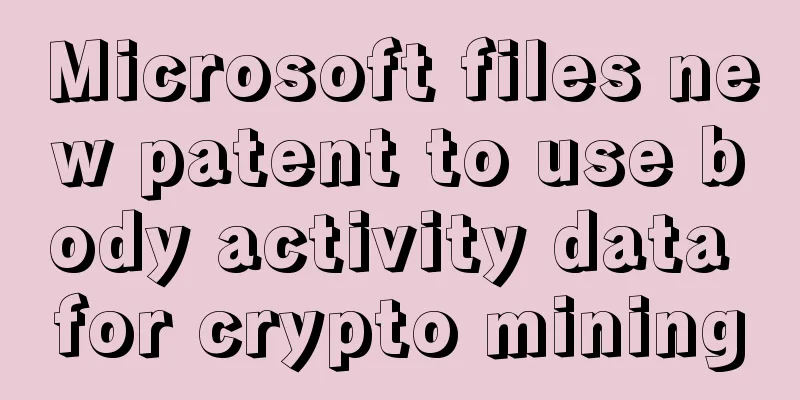 Microsoft files new patent to use body activity data for crypto mining