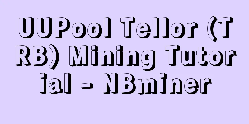 UUPool Tellor (TRB) Mining Tutorial - NBminer