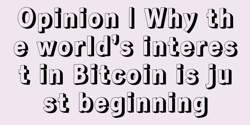 Opinion | Why the world’s interest in Bitcoin is just beginning