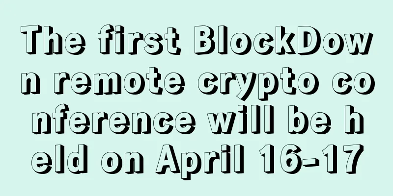 The first BlockDown remote crypto conference will be held on April 16-17
