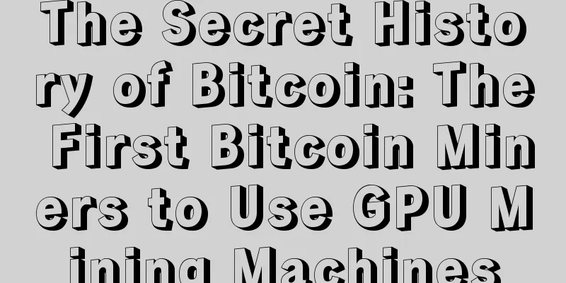 The Secret History of Bitcoin: The First Bitcoin Miners to Use GPU Mining Machines