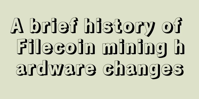 A brief history of Filecoin mining hardware changes