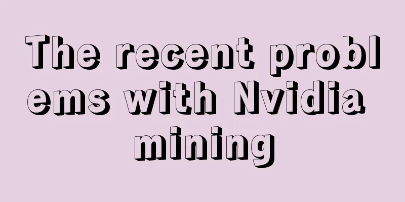 The recent problems with Nvidia mining