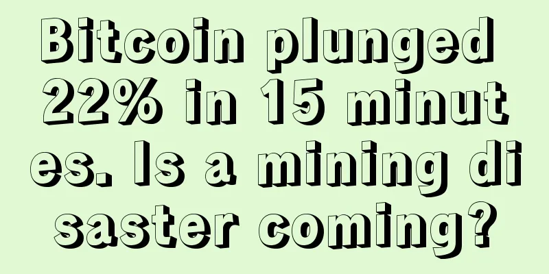 Bitcoin plunged 22% in 15 minutes. Is a mining disaster coming?