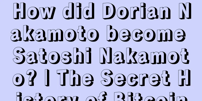 How did Dorian Nakamoto become Satoshi Nakamoto? | The Secret History of Bitcoin