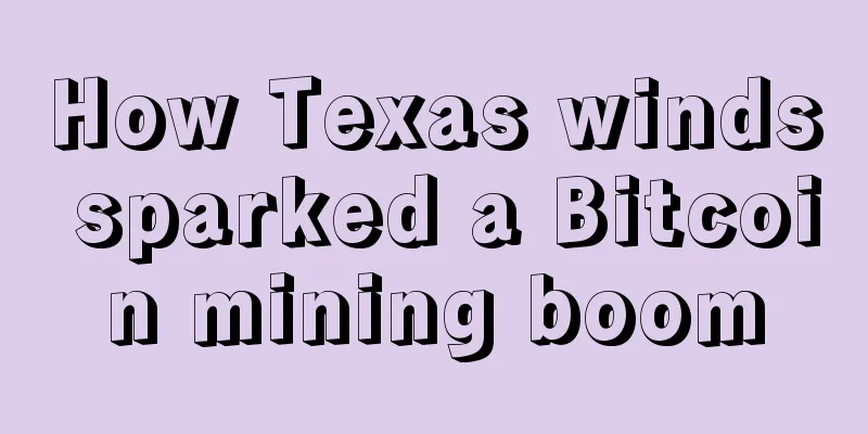How Texas winds sparked a Bitcoin mining boom