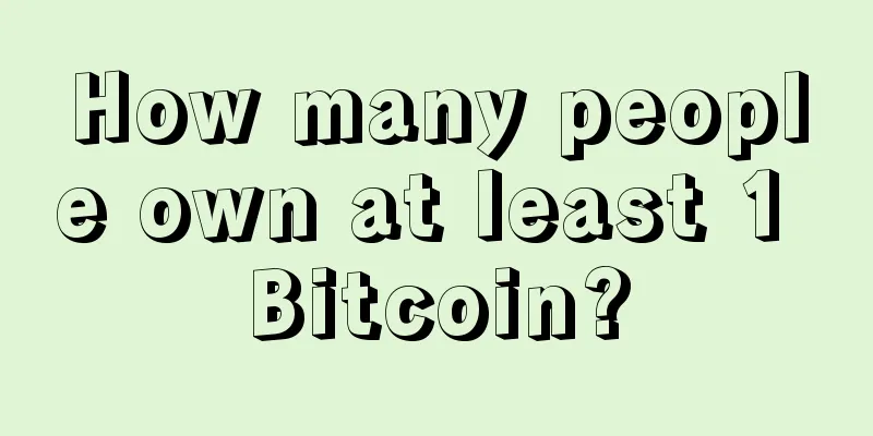 How many people own at least 1 Bitcoin?