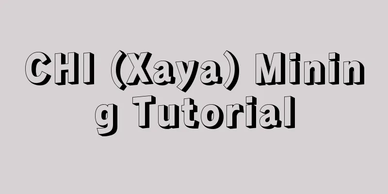 CHI (Xaya) Mining Tutorial