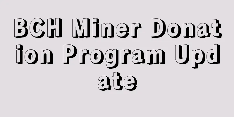 BCH Miner Donation Program Update