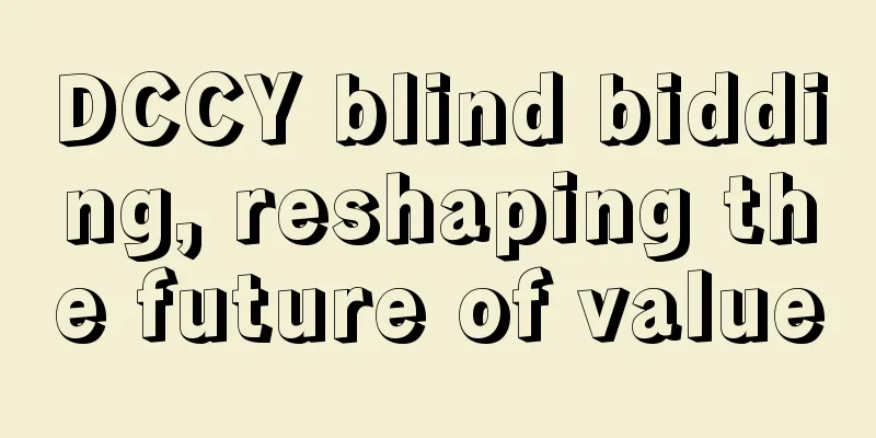 DCCY blind bidding, reshaping the future of value