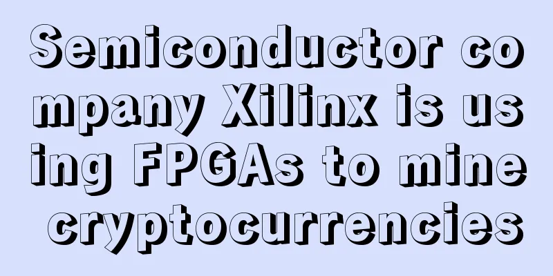Semiconductor company Xilinx is using FPGAs to mine cryptocurrencies