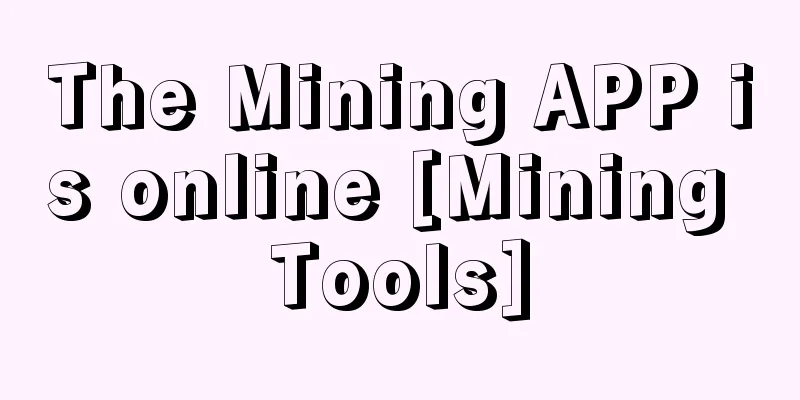 The Mining APP is online [Mining Tools]