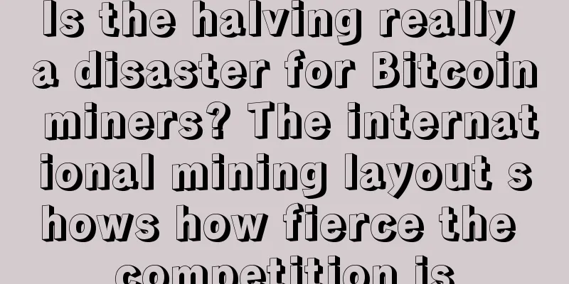 Is the halving really a disaster for Bitcoin miners? The international mining layout shows how fierce the competition is