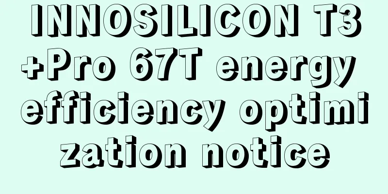 INNOSILICON T3+Pro 67T energy efficiency optimization notice