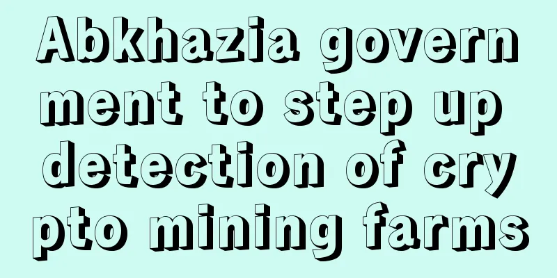 Abkhazia government to step up detection of crypto mining farms