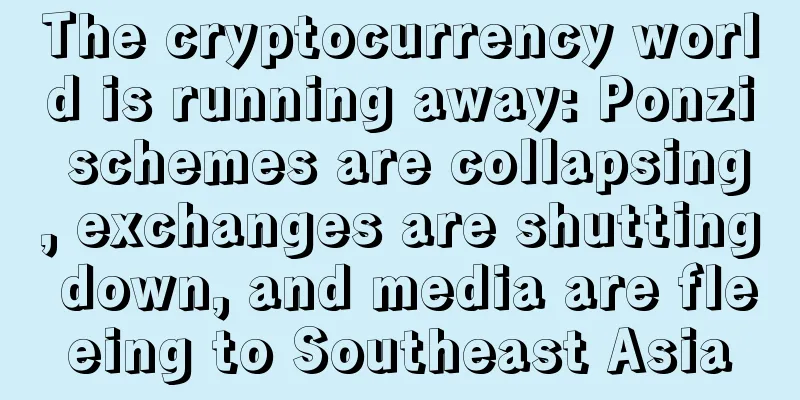The cryptocurrency world is running away: Ponzi schemes are collapsing, exchanges are shutting down, and media are fleeing to Southeast Asia